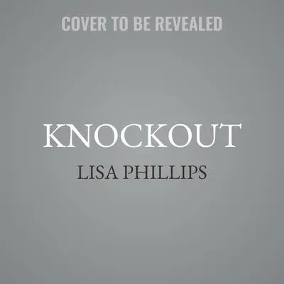 Knockout Audibook, by Lisa Phillips
