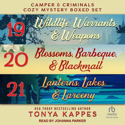 Camper and Criminals Cozy Mystery Boxed Set: Books 19-21: Books 19-21 Audibook, by Tonya Kappes
