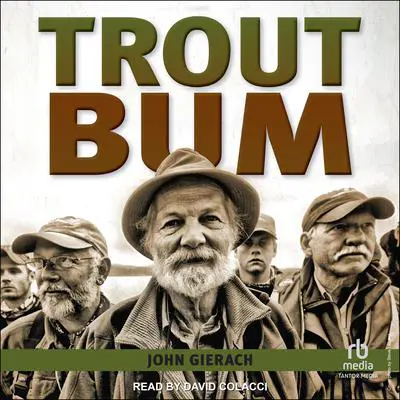 Trout Bum Audibook, by John Gierach