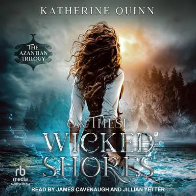 On These Wicked Shores Audibook, by Katherine Quinn