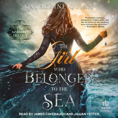 The Girl Who Belonged to the Sea Audibook, by Katherine Quinn