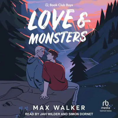 Love and Monsters Audibook, by Max Walker