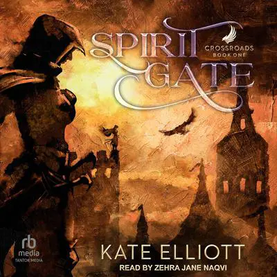 Spirit Gate: Book One of Crossroads Audibook, by Kate Elliott