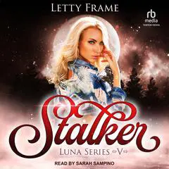 Stalker Audibook, by Letty Frame