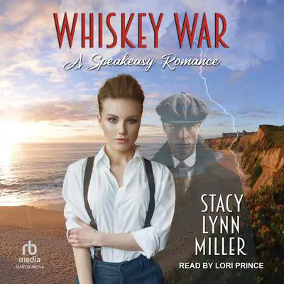 Whiskey War Audibook, by Stacy Lynn Miller