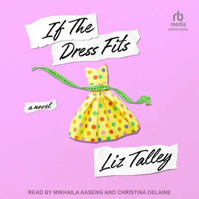 If the Dress Fits Audibook, by Liz Talley