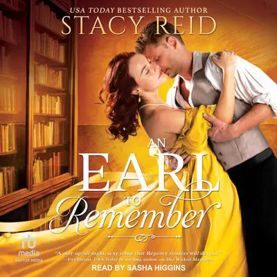 An Earl to Remember Audibook, by Stacy Reid