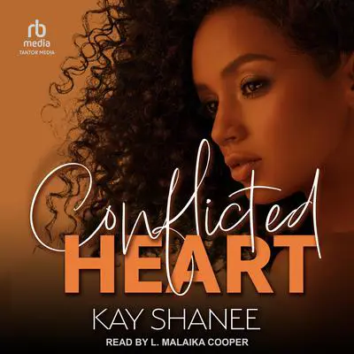 Conflicted Heart Audibook, by Kay Shanee