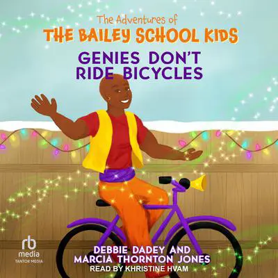 Genies Don't Ride Bicycles Audibook, by Debbie Dadey