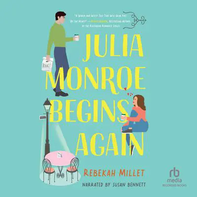 Julia Monroe Begins Again Audibook, by Rebekah Millet
