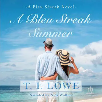 A Bleu Streak Summer Audibook, by T.I. Lowe
