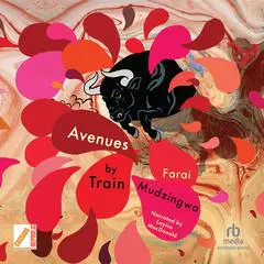 Avenues by Train Audibook, by Farai Mudzingwa