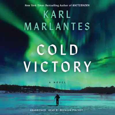 Cold Victory: A Novel Audibook, by Karl Marlantes
