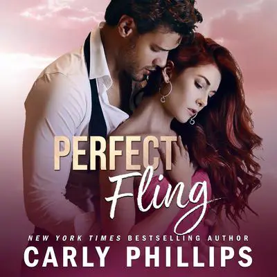 Perfect Fling Audibook, by Carly Phillips