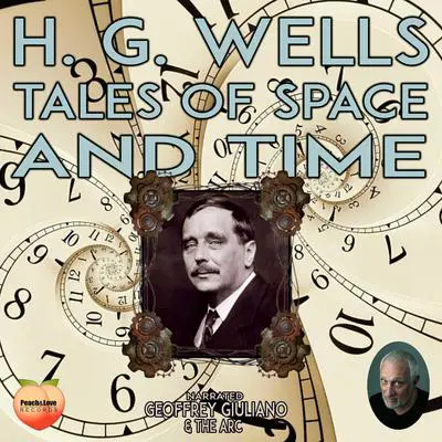 Tales Of Space And Time Audibook, by H. G. Wells