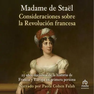 Consideraciones sobre la Revolución francesa Audibook, by Madame de Stael