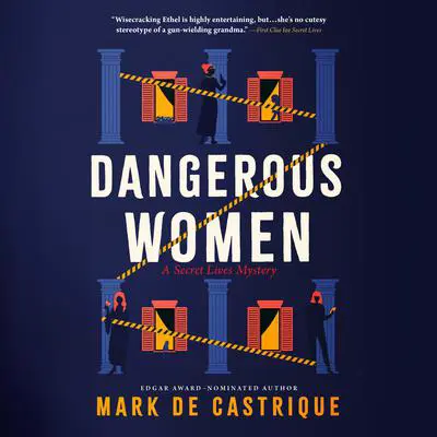 Dangerous Women Audibook, by Mark de Castrique