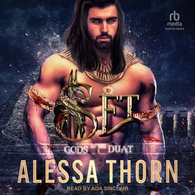 Set: Gods of the Duat Audibook, by Alessa Thorn