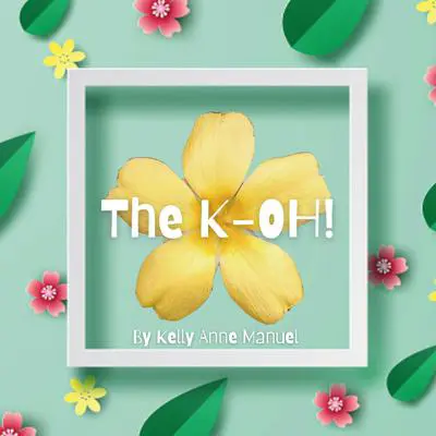 The K-OH! Audibook, by Kelly Anne Manuel