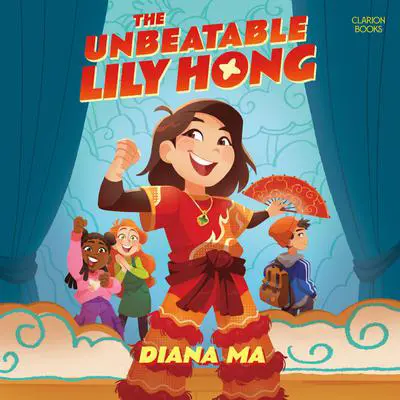 The Unbeatable Lily Hong Audibook, by Diana Ma