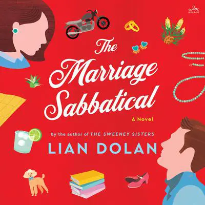 The Marriage Sabbatical: A Novel Audibook, by Lian Dolan