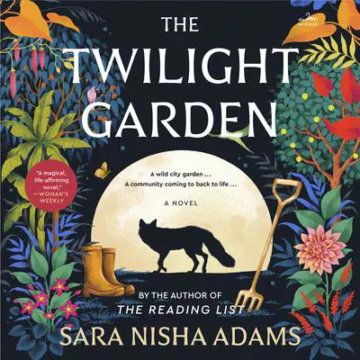 The Twilight Garden: A Novel Audibook, by Sara Nisha Adams
