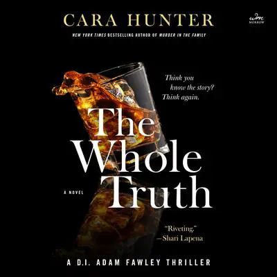 The Whole Truth: A Novel Audibook, by Cara Hunter