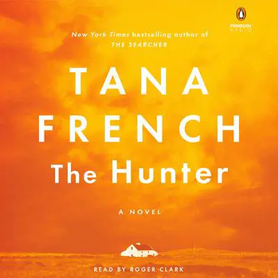 The Hunter: A Novel Audibook, by Tana French