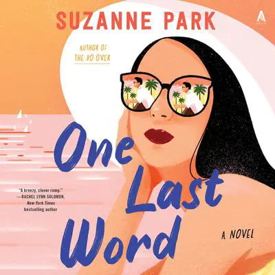 One Last Word: A Novel Audibook, by Suzanne Park
