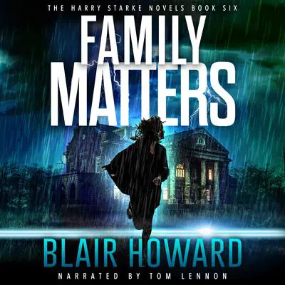 Family Matters Audibook, by Blair Howard