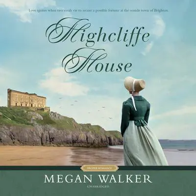 Highcliffe House Audibook, by Megan Walker