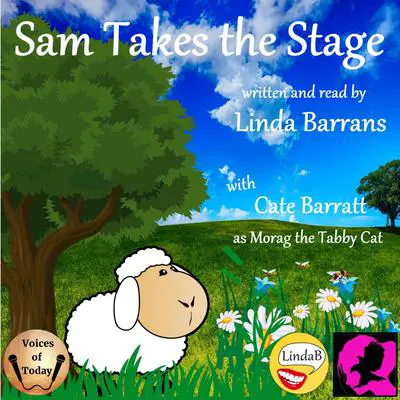 Sam Takes the Stage Audibook, by Linda Barrans