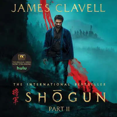 Shōgun, Part Two Audibook, by James Clavell