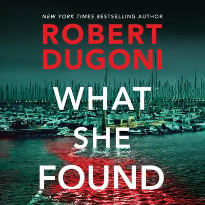 What She Found Audibook, by Robert Dugoni