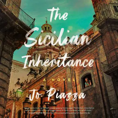 The Sicilian Inheritance: A Novel Audibook, by Jo Piazza