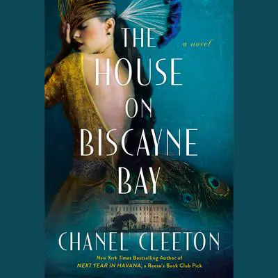 The House on Biscayne Bay Audibook, by Chanel Cleeton