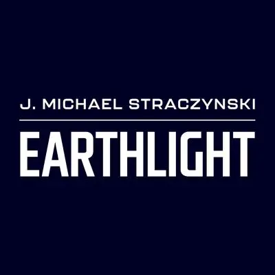 Earthlight Audibook, by J. Michael  Straczynski