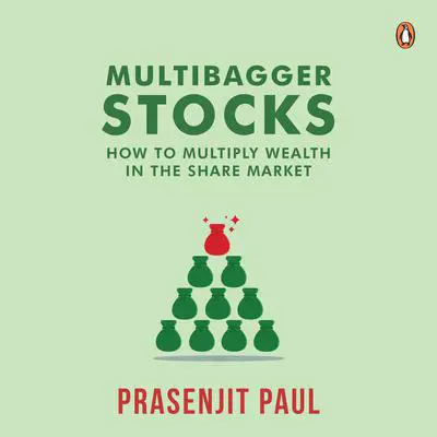 Multibagger Stocks: How to Multiply Wealth in the Share Market Audibook, by Prasenjit Paul
