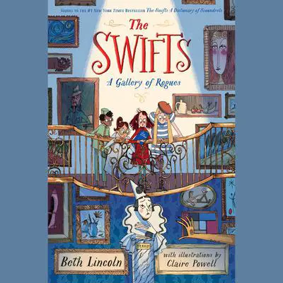 The Swifts: A Gallery of Rogues Audibook, by Beth Lincoln