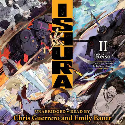 Ishura, Vol. 2: The Particle Storm in the Realm of Slaughter Audibook, by Keiso 