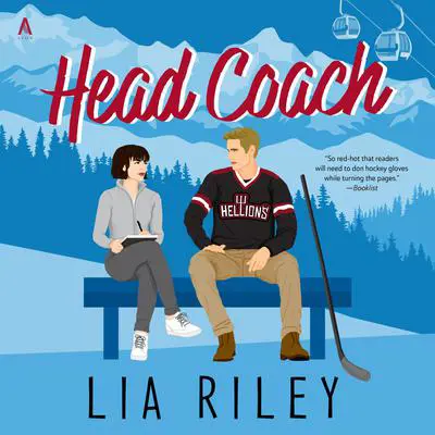 Head Coach: A Hellions Hockey Romance Audibook, by Lia Riley