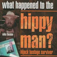 What happened to the Hippy Man? Audibook, by Mike Thexton