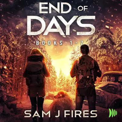 End of Days: Books 1-7 Box Set Audibook, by Sam J. Fires