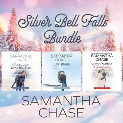 Silver Bell Falls Bundle: Books 1-3 Audibook, by Samantha Chase