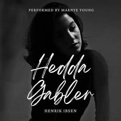 Hedda Gabler Audibook, by Henrik Ibsen