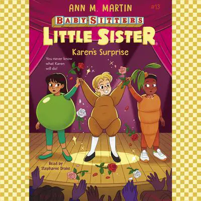 Karen's Surprise (Baby-sitters Little Sister #13) Audibook, by Ann M. Martin