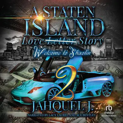 A Staten Island Love Story 2 Audibook, by Jahquel J.