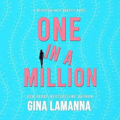 One in a Million Audibook, by Gina LaManna