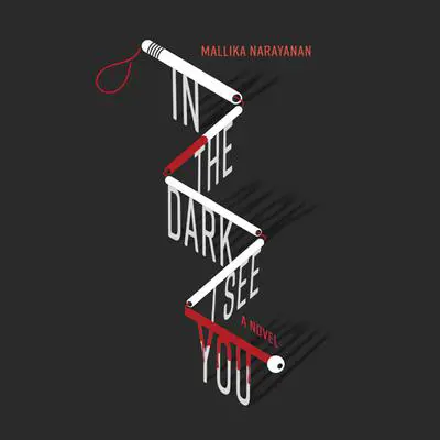 In the Dark I See You Audibook, by Mallika Narayanan