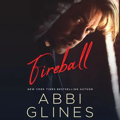 Fireball Audibook, by Abbi Glines